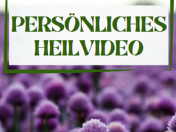 BESTELLUNG - PERSÖNLICHES INDIVIDUELLES DNA-HEIL-VIDEO